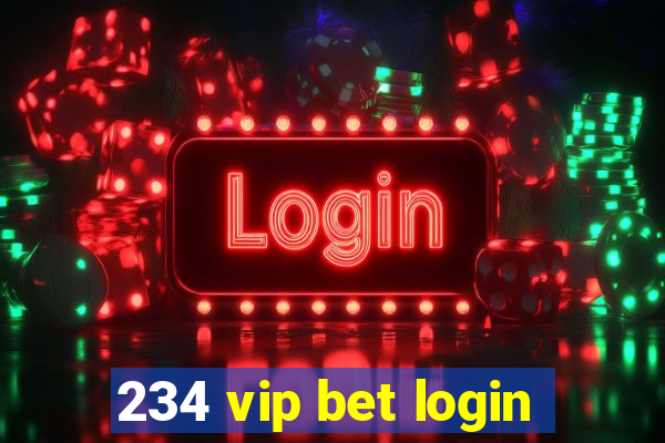 234 vip bet login